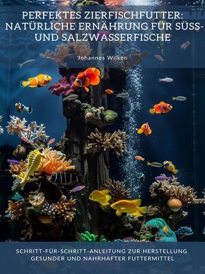 cover image of Perfektes Zierfischfutter